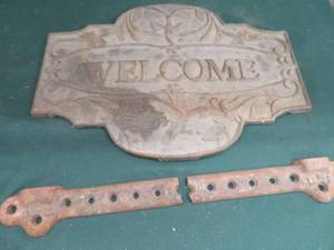 HEAVY WELCOME SIGN. POSSIBLE CAST IRON