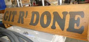 lot 142 image: Git R Done sign