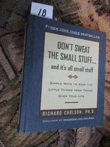 Dont Sweat The Small Stuff...and its all small stuff