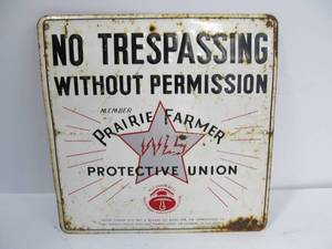 lot 83 image: Vintage Embossed Metal Prairie Farmer No Trespassing Sign