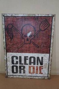lot 169 image: Large Clean Or Die Novelty Metal Sign