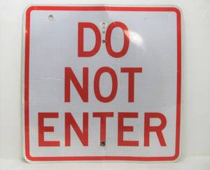 lot 198 image: Vintage Do Not Enter Reflective Aluminum Road Sign 24