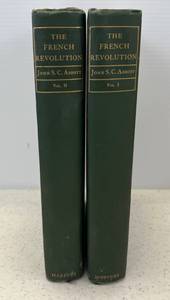 lot 67 image: 1887 Copyright The French Revolution John S.C. Abbott Vol. 1 & 2