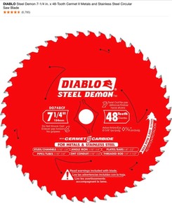 DIABLO 7-14 in. x 40-Tooth Finish Circular Saw Blade & DIABLO Steel Demon 7-14 in. x 48-Tooth Cermet II Metals and Stainless Steel Circular Saw Blade See Pictures