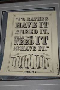 lot 238 image: Id Rather Have It & Not Need It by Jim Diresta Sign