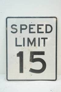 lot 68 image: Speed Limit 15 Sign