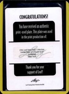 lot 43 image: 2016 Leaf Babe Ruth Collection Yellow Printing Plate #Q-07 1 of 1