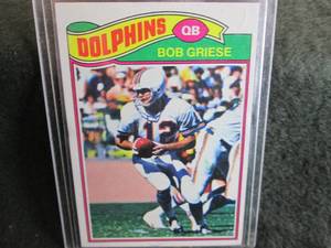 93. 1977 Topps Bob Griese Card...