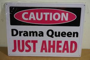 lot 123 image: Novelty Metal Sign - Caution Drama Queen