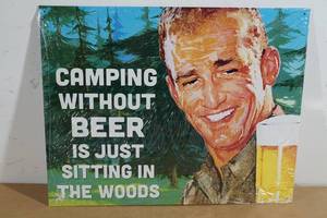 lot 89 image: Novelty Metal Sign - Camping Without Beer is Sitting in Woods