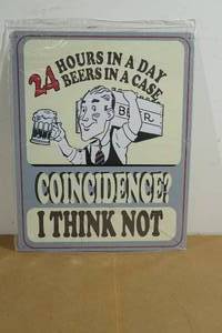 lot 92 image: Novelty Metal Sign - 24 HoursBeers, Coincidence