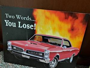 lot 293 image: Two Words You Lose Metal Sign