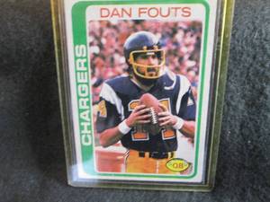 25. 1978 Topps Dan Fouts Card...