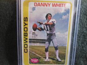 62. 1978 Topps Danny White Card...