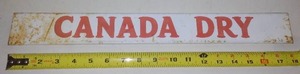 Vintage Metal Canada Dry Sign.