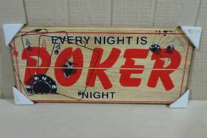 lot 84 image: Every Night is Poker Night Wood Sign