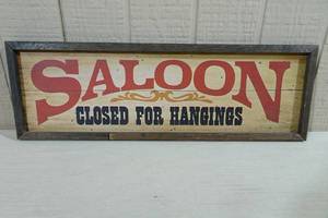 lot 88 image: Saloon Closed for Hangings Wood Novelty Sign