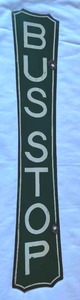 lot 177 image: Amazing Vintage Dual Sided Bus Stop Sign