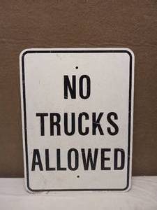 lot 81 image: NO TRUCKS ALLOWED SIGN IN WRITING