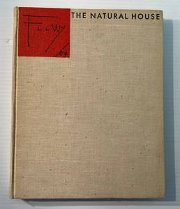Frank Lloyd Wright Book  The Natural House