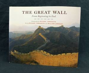 lot 57 image: 2007 The Great Wall - From Beginning to End Photography by Michael Yamashita and Text by Michael Yamashita and William Lindesay