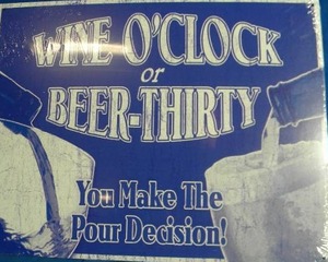 lot 49 image: Pour Decision Metal Sign