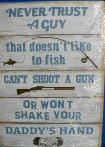 lot 51 image: Never Trust A Guy Metal Sign