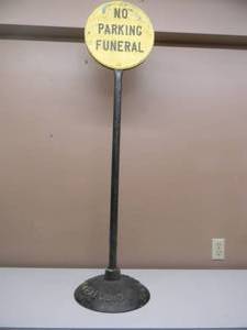 lot 4 image: RARE - ANTIQUE FUNERAL NO PARKING Heavy Metal Double Sided Sign On Stand & Base MINNEAPOLIS LYLE-SIGNS - FANTASTIC PIECE - RARE ORIGINAL PIECE - APPROX 52 - SEE PICTURES