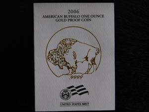 2006 1 Oz. Gold Buffalo Proof  Orig. Mint Package and  COA Beautiful Coin