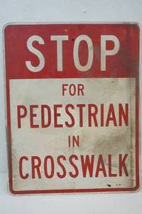 Stop For Pedestrians sign