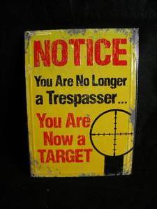 Metal Notice to Trespasser Sign