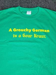 lot 832 image: Lot of (5) NEW Small Short Sleeved T-Shirts A Grouchy German is a Sour Kraut
