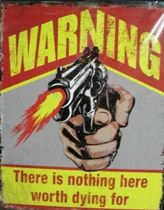 Metal Warning Sign