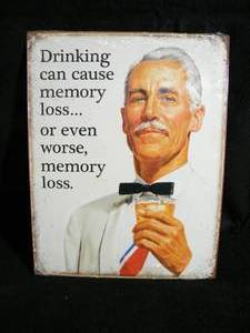 Mental Drinking can cause memory loss Sign