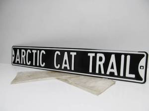 lot 81 image: Awesome NOS Embossed Steel ARCTIC CAT TRAIL Street Sign