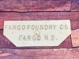 lot 5 image: Early 1920��s Fargo Foundry Co. Plaque Apprx 4x10 Inch