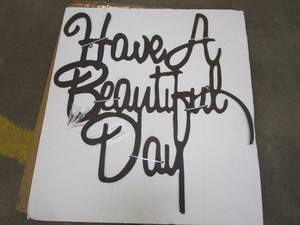 lot 912 image: Lavish Home Have a Beautiful Day Metal Cutout Sign (OPEN BOX)