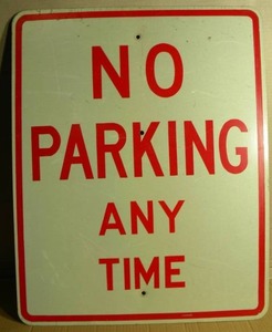 lot 18 image: NO PARKING - ANY TIME - Reflective Metal Sign - 24 x 30