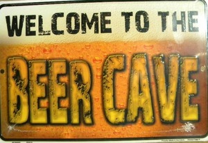 lot 159 image: Welcome To the Beer Cave Metal Sign - 8 x 12