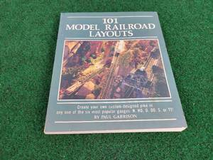 lot 605 image: 101 Model railroad Layouts by Paul Garrison - 150 Pages - Softcover