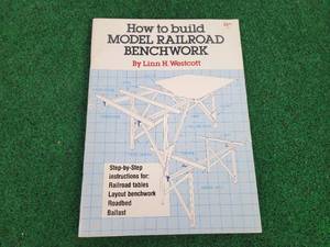 lot 614 image: How to Build Model Railroad Benchwork by Linn H. Westcott - 55 Pages - Softcover