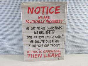 lot 121 image: (C-3) Notice We Are Politically Inc...