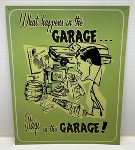 lot 14 image: What Happens In The Garage Stays In The Garage Tin Sign 15 x 12