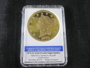 lot 122 image: 1873 CC Gold Double Eagle Replica L...