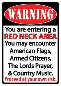 Metal Embossed Sign 12x17 Warning You Are Entering a Redneck Area