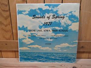 Sounds of Spring - Clear Lake, Iowa, High School - 1971 - Vinyl Record