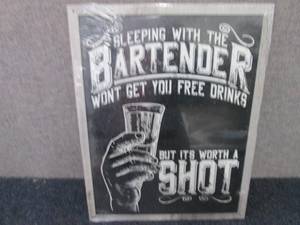 Metal Bartender Sign 16x12.5 inches...