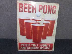 Metal Beer Pong Sign 16x12.5 inches...