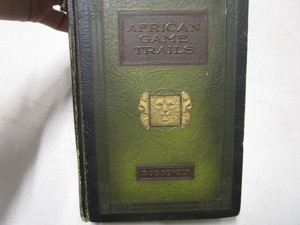 Teddy Roosevelt African Game Trails