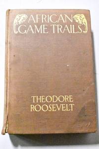 lot 331 image: African Game Trails by Theodore Roosevelt